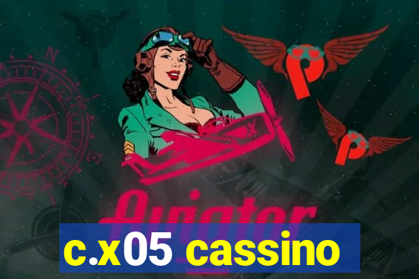 c.x05 cassino